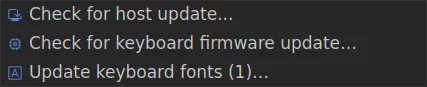 The tray Updates submenu: check for host update, check for keyboard firmware update, and "Update keyboard fonts (1)…"
